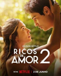 Reichlich verliebt 2 Ricos de Amor 2 Rich in Love 2 Netflix Streamen online
